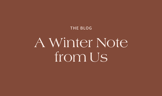 A Winter Note from Us ❄️