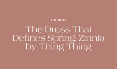 The Dress That Defines Spring: Thing Thing Zinnia